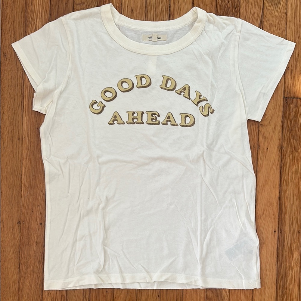 Madewell ‘Good Days Ahead' T-Shirt